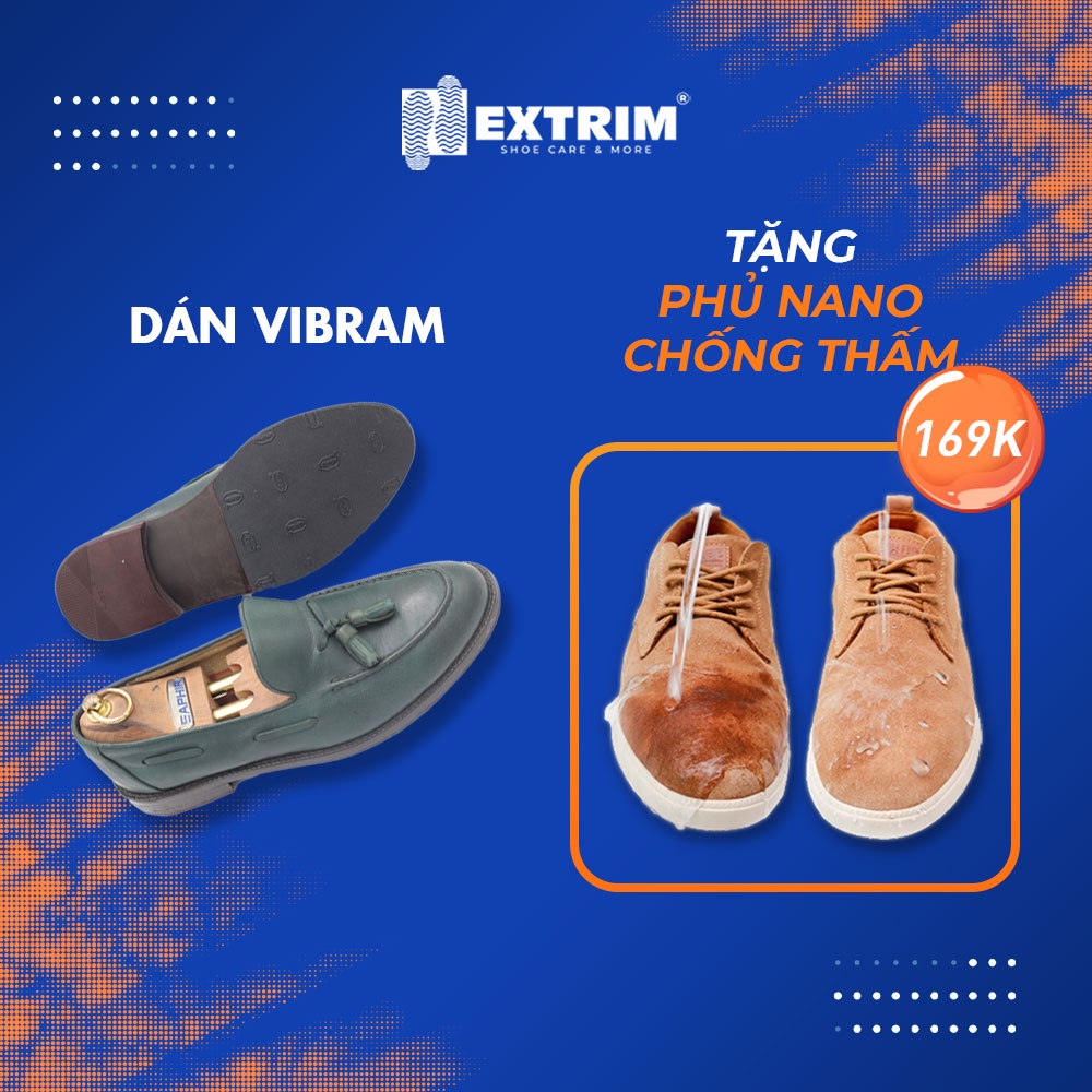 HCM [E-voucher] - Bảo vệ giày vượt trội - Miễn phí phủ Nano giày giá 169k khi dán đế giày bằng Vibram/ Topy tại EXTRIM
