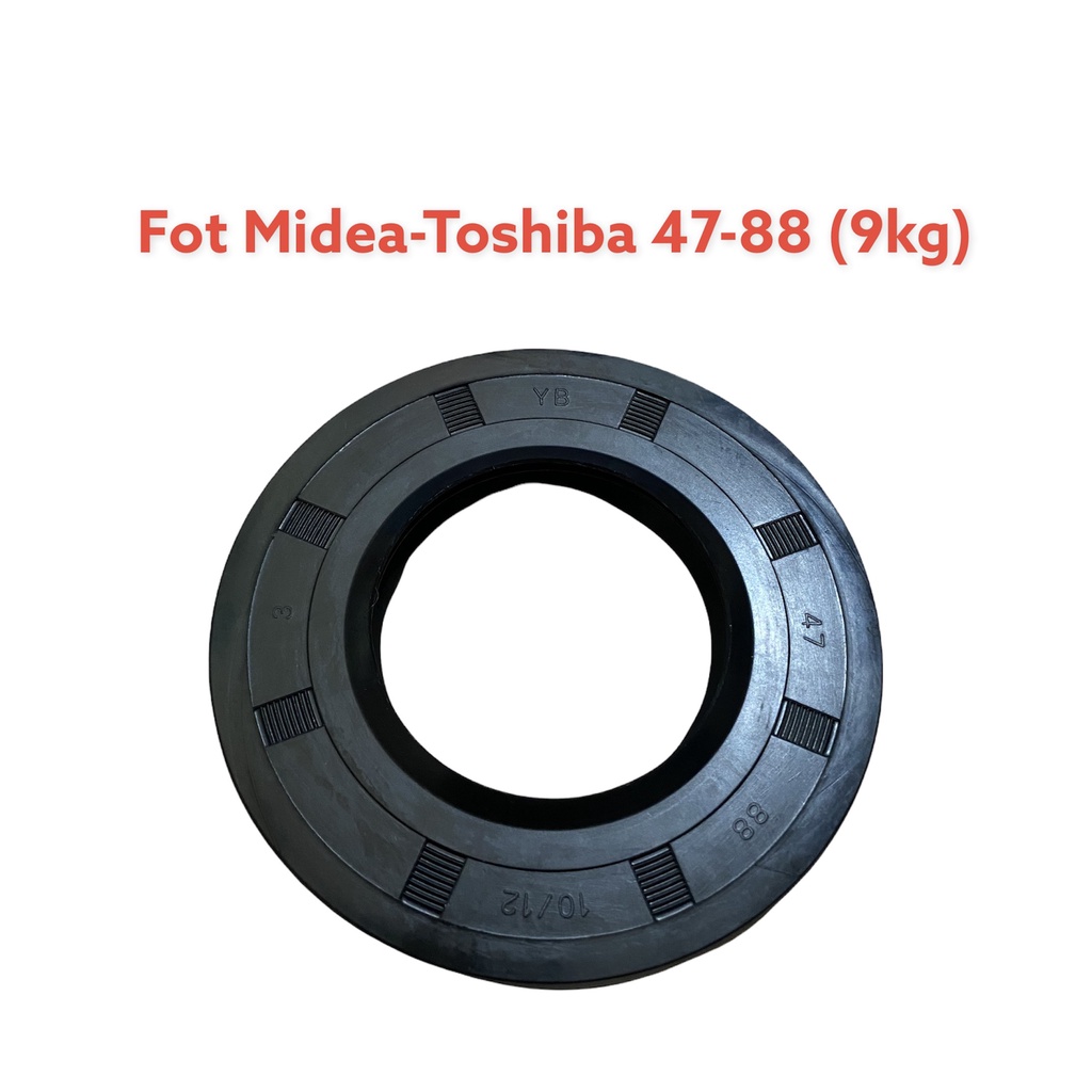 Phớt ( Fot) cho máy giặt Toshiba - Midea 47/88 (9kg)