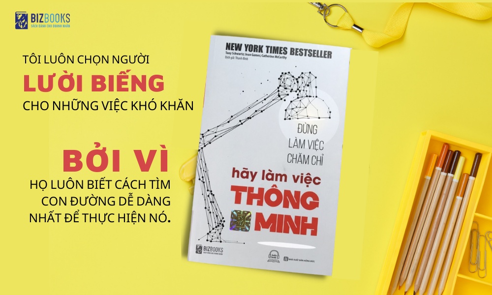 Mô tả Đừng Làm Việc Chăm Chỉ, Hãy Làm Việc Thông Minh - Sách Hướng Nghiệp Và Phát Triển Bản Thân Bizbooks - 8