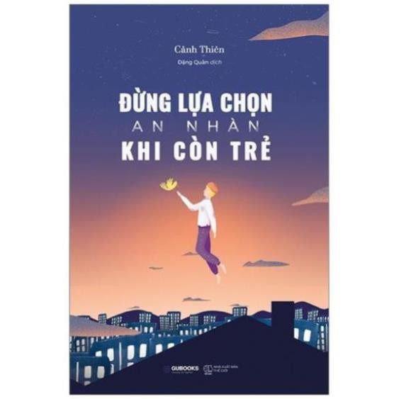 Ảnh Sách - Đừng Lựa Chọn An Nhàn Khi Còn Trẻ - AZVietNam 1