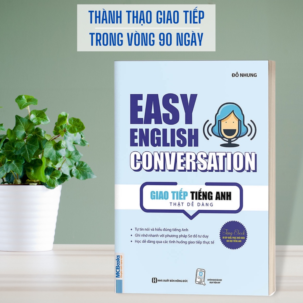Sách Easy English Conversation - Giao tiếp tiếng Anh thật dễ dàng Học Kèm App Online