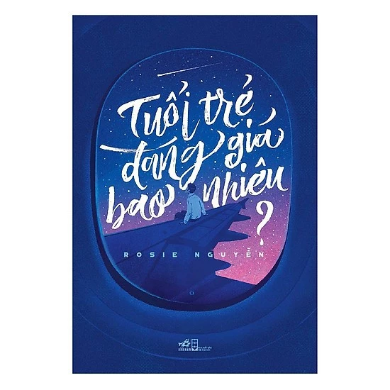 Tuổi Trẻ Đáng Giá Bao Nhiêu — Rosie Nguyễn