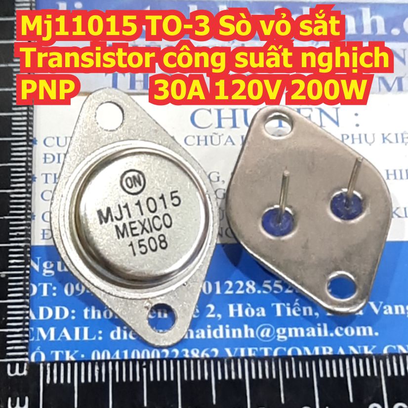 MJ11015 TO-3 Sò vỏ sắt Transistor công suất nghịch PNP 30A 120V 200W ...