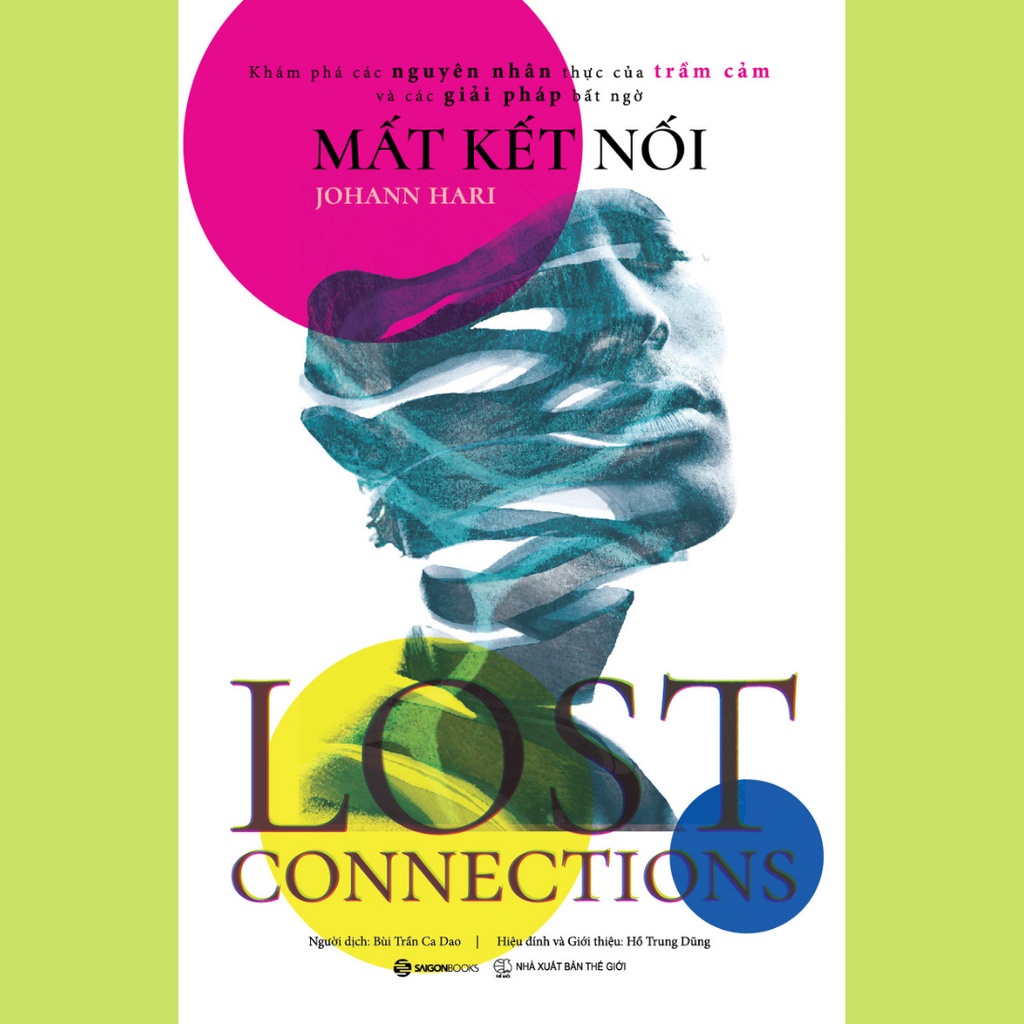 Sách - Mất Kết Nối (Lost Connections) - Johann Hari