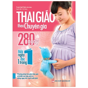 Sách - Thai Giáo Theo Chuyên Gia, 280 Ngày, Mỗi Ngày Đọc Một Trang - ML