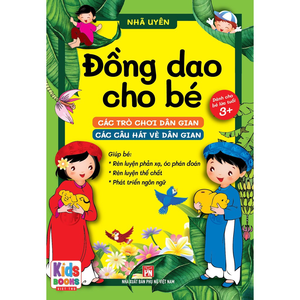 Sách - Đồng dao cho bé - Các trò chơi dân gian - Các câu hát vè dân gian - Bé từ 3 đến trở lên (dành cho bé tập nói)