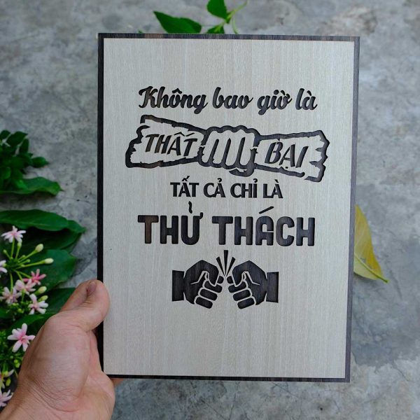 Tranh gỗ decor truyền cảm hứng "Không bao giờ là thất bại - Tất cả chỉ là thử thách"