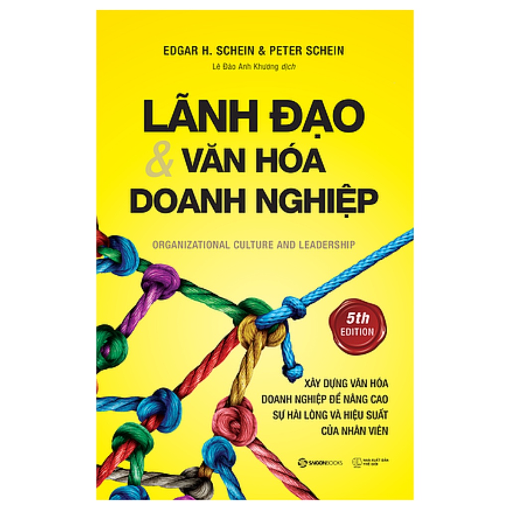 Sách Lãnh đạo và Văn hóa doanh nghiệp (Organizational Culture and Leadership) - Edgar H. Schein, Peter Schein