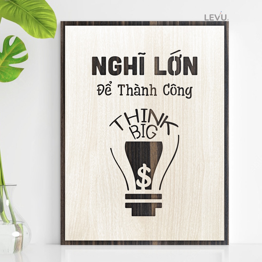 Tranh Decor Gỗ tạo động lực "Nghĩ lớn để thành công" mẫu bán chạy LEVU030
