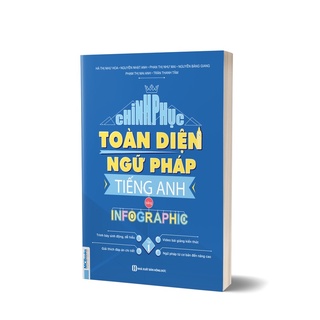Sách - Chinh phục toàn diện Ngữ pháp tiếng Anh bằng Infographic - Tập 1