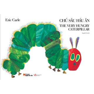 Sách tranh song ngữ Chú sâu háu ăn - The Very Hungry Caterpillar - Sách Song ngữ kinh điển cho bé từ 3-8 tuổi