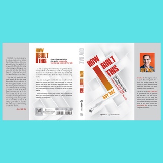 SÁCH - How I built this - Hành trình can trường của những doanh nhân truyền cảm hứng nhất thế giới - Tác giả Guy Raz