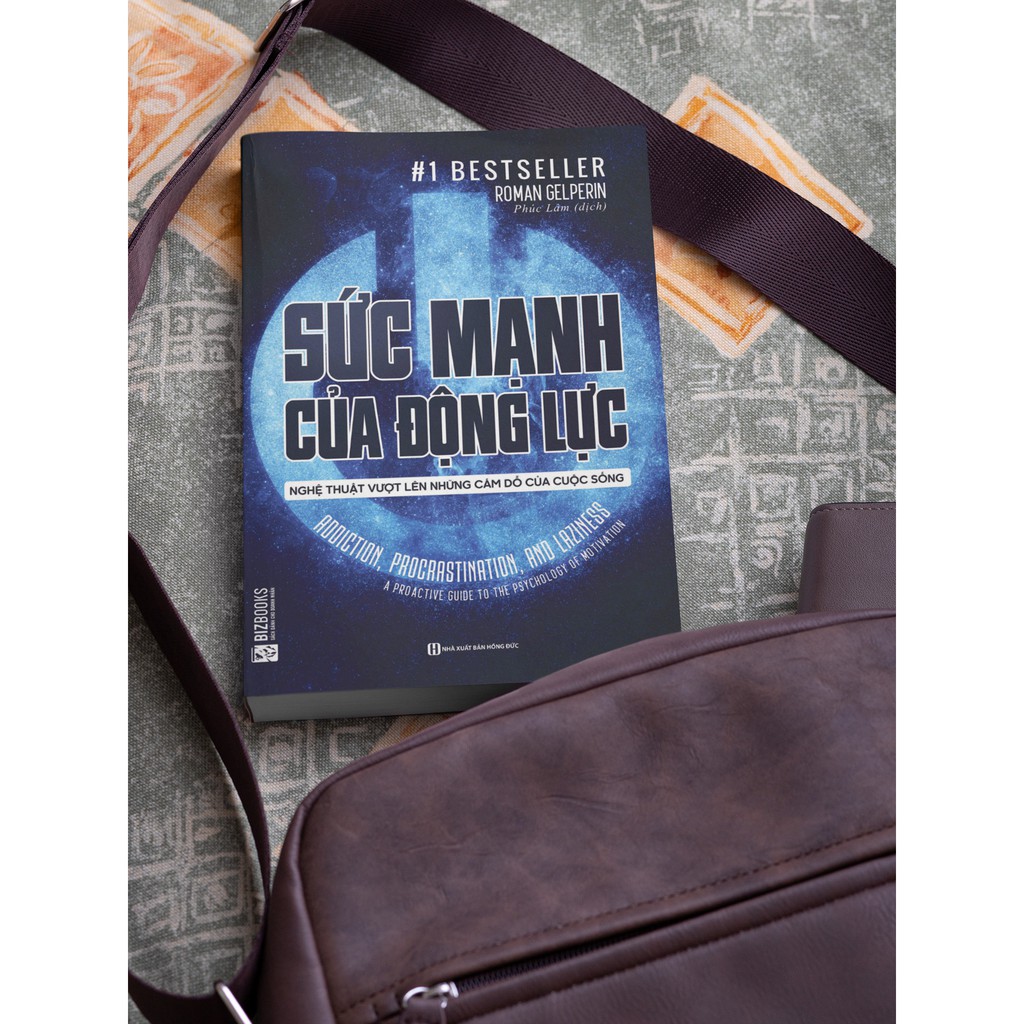 Sách - Sức Mạnh Của Động Lực - Nghệ Thuật Vượt Lên Những Cám Dỗ Của Cuộc Sống
