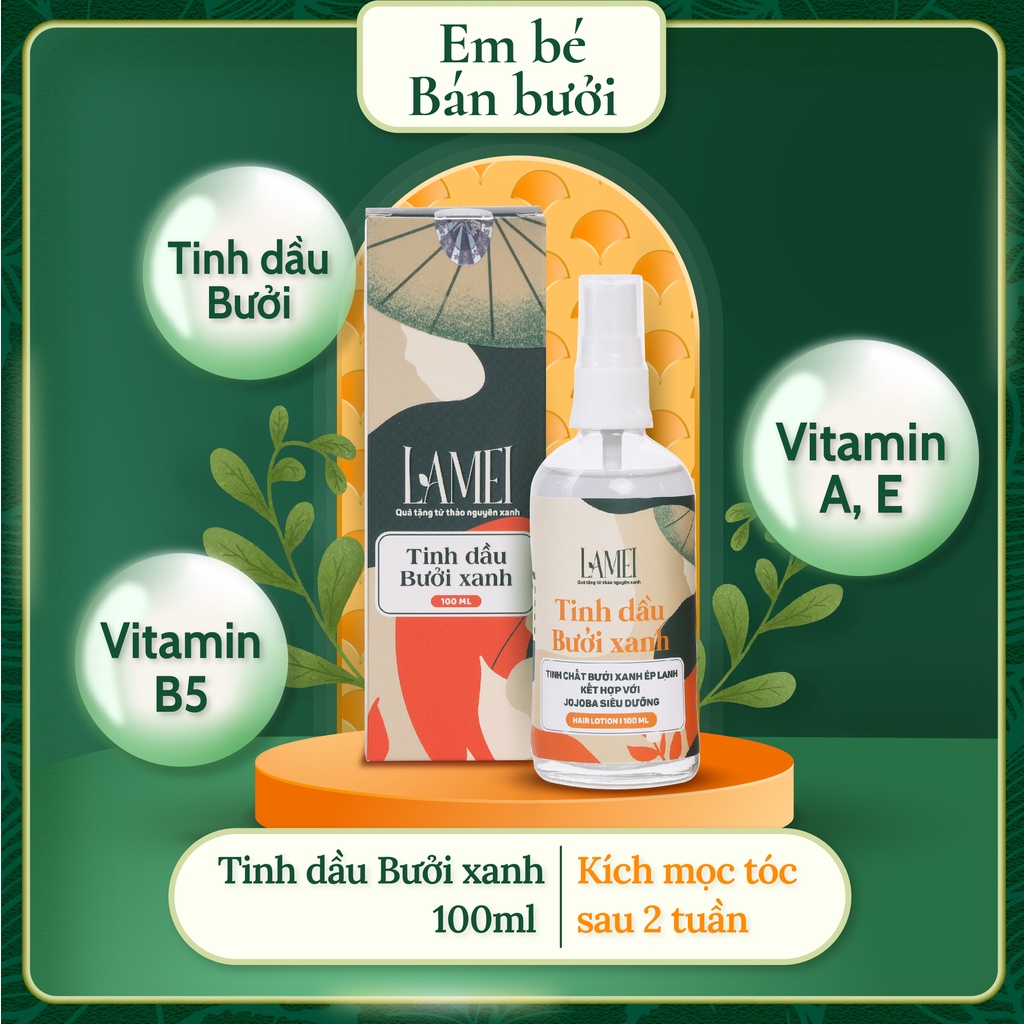 Tinh Dầu Bưởi Xanh Lamei 100 ml – Giúp Mọc Tóc – Em Bé Bán Bưởi