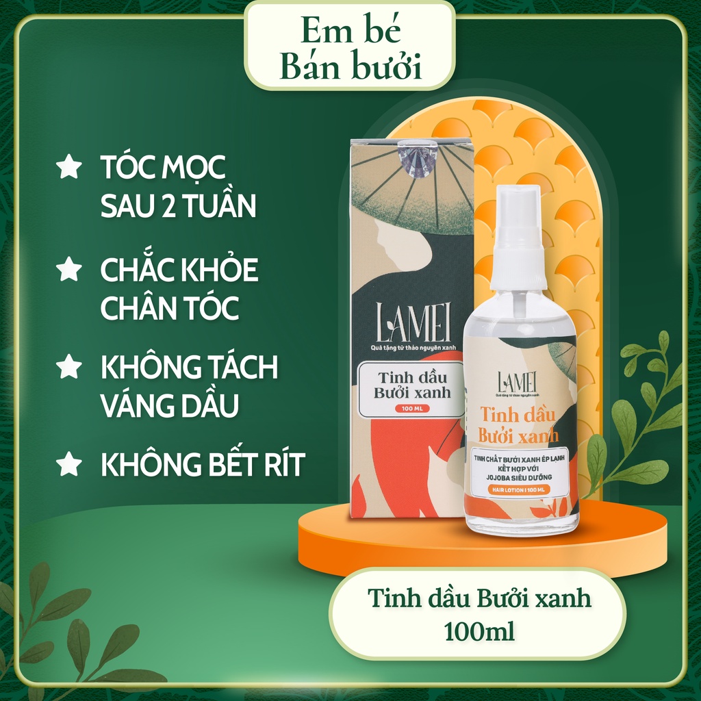 Tinh Dầu Bưởi Xanh Lamei 100 ml – Giúp Mọc Tóc – Em Bé Bán Bưởi