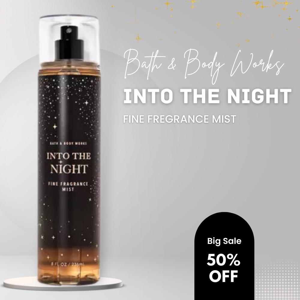 [ Mẫu Mới ] Xịt Thơm Toàn Thân Bath And Body Works Into The Night Quyến Rũ Ngọt Ngào Chai 236ml