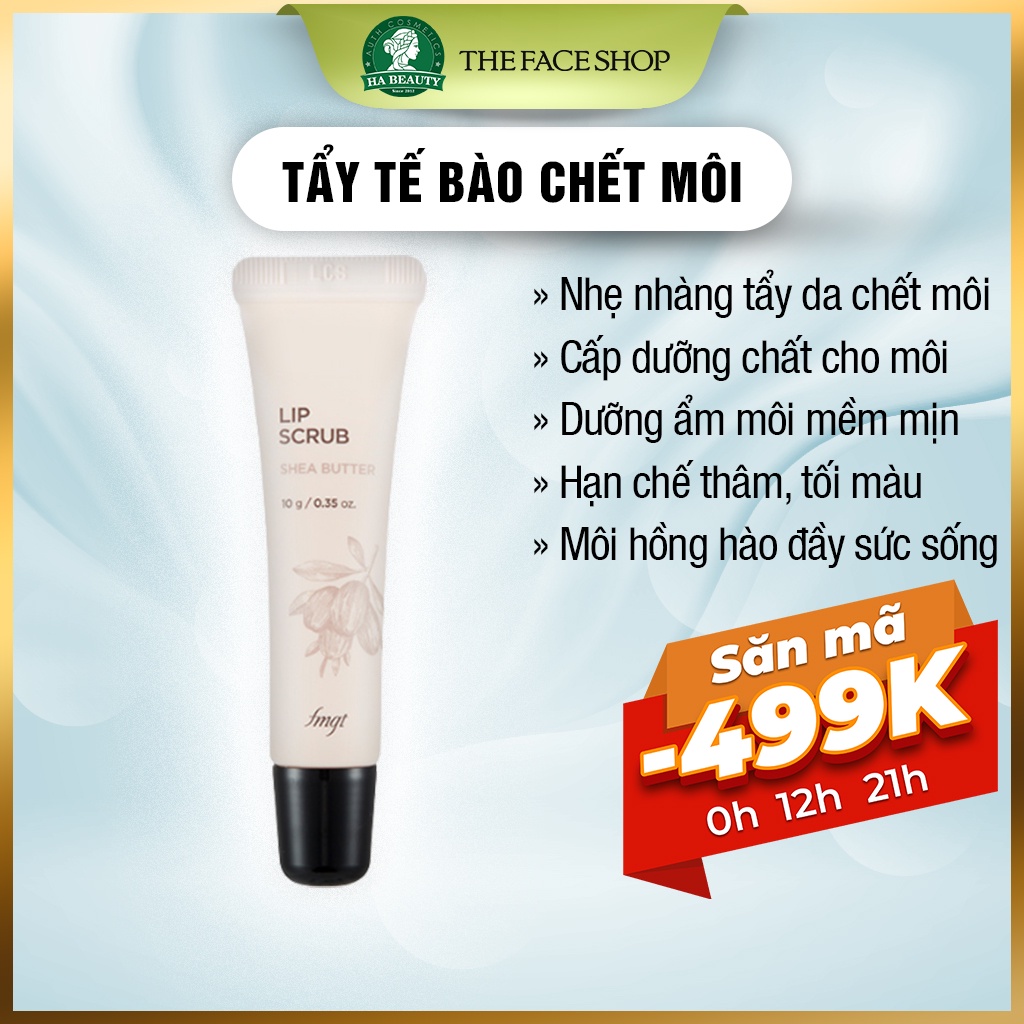 Tẩy tế bào chết môi da chết môi The Face Shop Lip Scrub Shea Butter 10g