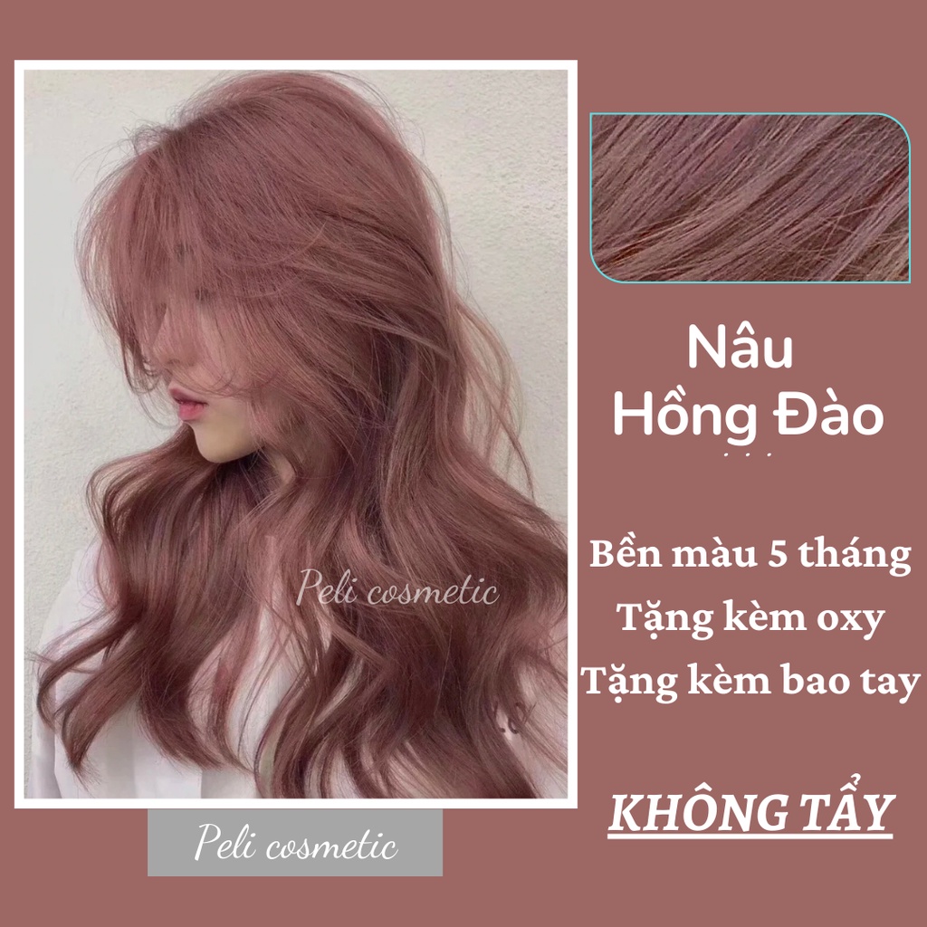 thuốc nhuộm tóc . nhuộm tóc màu nâu hồng đào , thuốc nhuộm tóc không tẩy [ tặng kèm oxy trợ dưỡng và bao tay ]