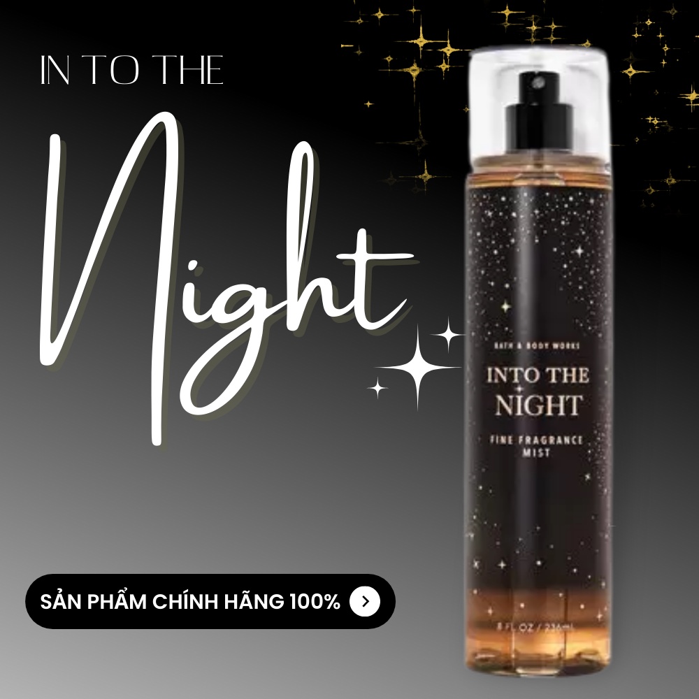 [ Mẫu Mới ] Xịt Thơm Toàn Thân Bath And Body Works Into The Night Quyến Rũ Ngọt Ngào Chai 236ml