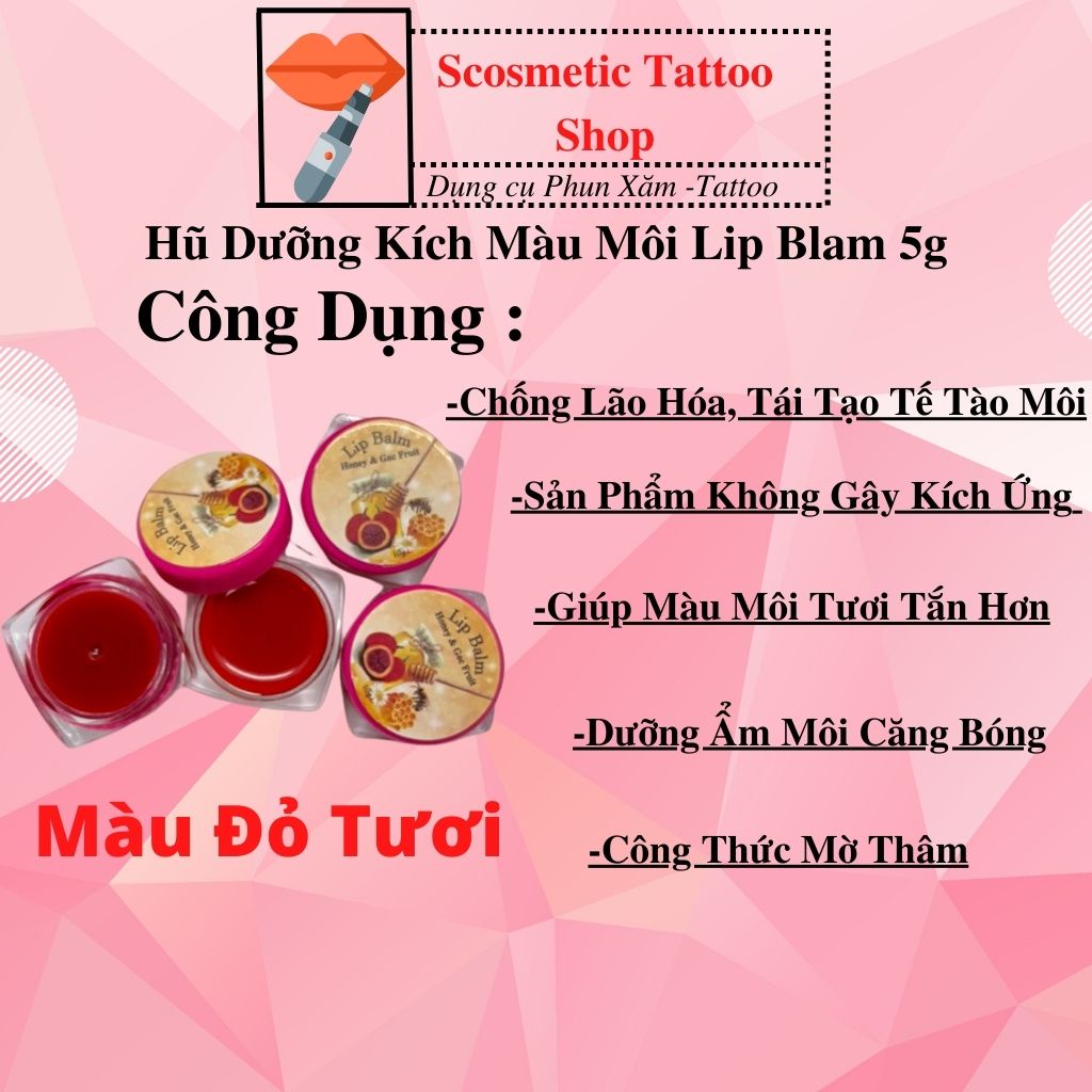 Dưỡng kích màu môi,Son dưỡng đỏ tươi từ gấc triết xuất từ thiên nhiên sau xăm-5g