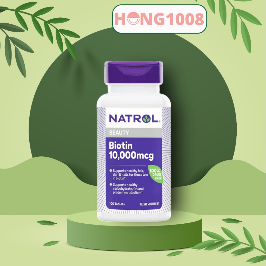 Mẫu mới – viên uống Natrol Biotin 10000 Mcg 100 Viên Mỹ Biotin 10.000 mcg hong1008 hỗ trợ tóc móng