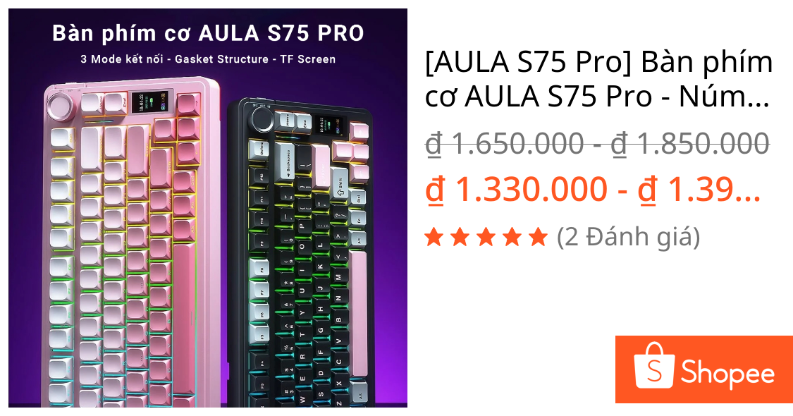[AULA S75 Pro] Bàn phím cơ AULA S75 Pro – Núm xoay và màn hình 1.14 – 3 Mode kết nối – BH 12T