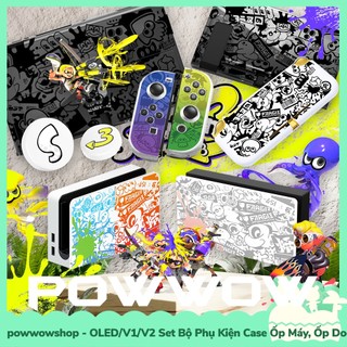 Oled/V1/V2 Set Bộ Phụ Kiện Case Máy, Case Dock, Nút Bọc, Hộp Băng Nintendo Switch Mẫu Splatoon 3 PowT