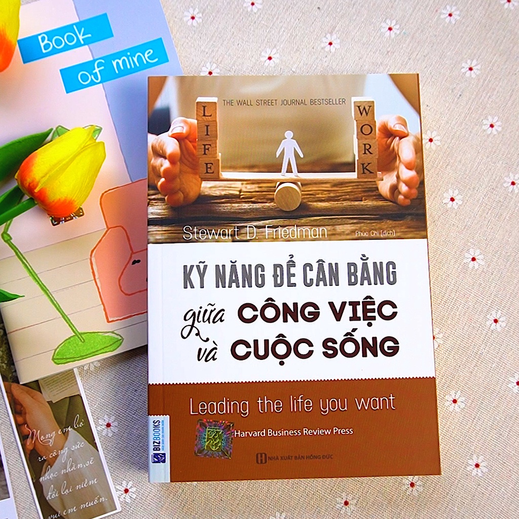 Sách - Kỹ Năng Để Cân Bằng Giữa Công Việc Và Cuộc Sống (Tái bản 2020)