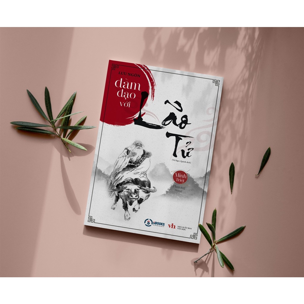Đàm Đạo Với Lão Tử - Bộ Sách Minh Triết Phương Đông - Lưu Ngôn