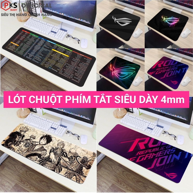 Lót Chuột Phím Tắt Pad Chuột Cỡ Lớn Nhỏ 80x30 - 21x26  In 3D Đẹp May Bo Viền Chắc Chắn Bền Bỉ Giá Rẻ