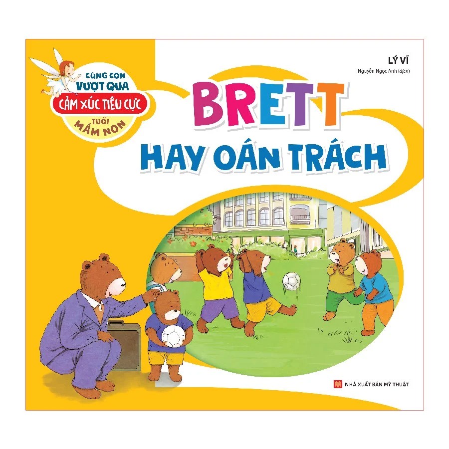 Sách: Cùng Con Vượt Qua Cảm Xúc Tiêu Cực Tuổi Mầm Non - Brett Hay Oán ...