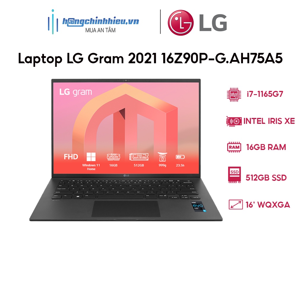 Laptop LG Gram 2021 16Z90P-G.AH75A5 (i7-1165G7 | 16GB | 512GB | Intel Iris Xe Graphics | 16 WQXGA | Win 10)