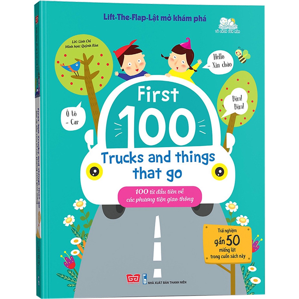 Sách-Life-the-flap-Lật mở khám phá - Frist 100 trucks and things that go - 100 từ đầu tiên về các phương tiện giao thông