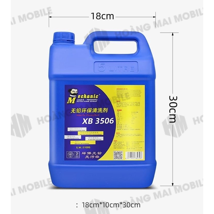 Nước rửa main MECHANIC XB 3506 5000g vệ sinh bo mạch, làm sạch flux, bụi bẩn, dầu mỡ và cặn bẩn sau hàn khò