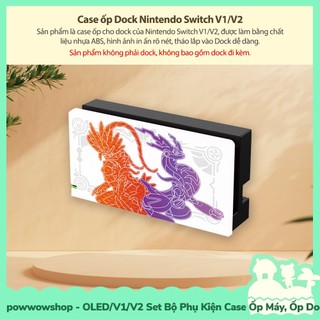 Oled/V1/V2 Set Bộ Phụ Kiện Case Máy, Case Dock, Nút Bọc, Hộp Băng Nintendo Switch Mẫu Scarlet Violet