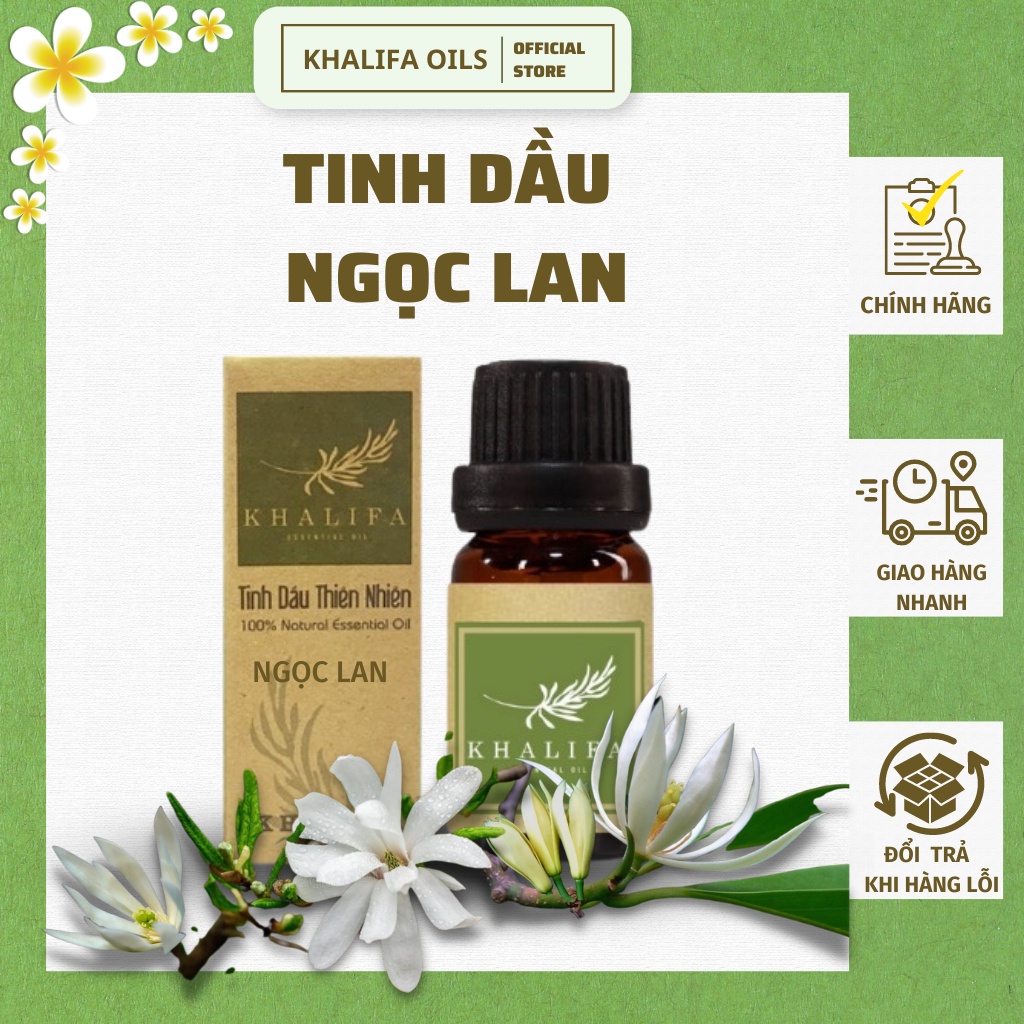 Tinh Dầu Ngọc Lan Tây Nguyên Chất Khalifa 50ml Giảm Stress Khử Mùi Chống Say Xe Hàng Chính Hãng