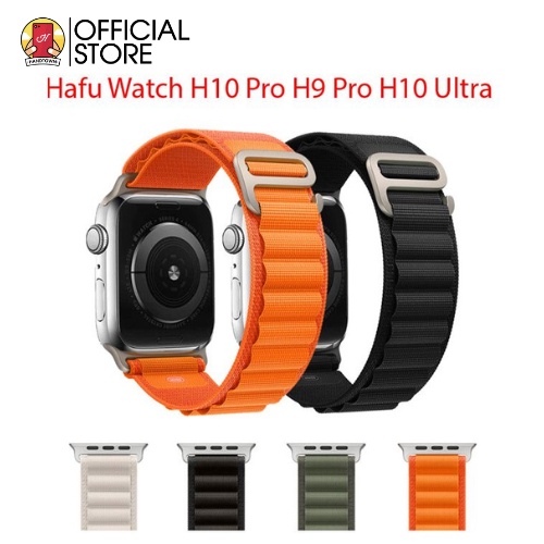 Dây Đeo Đồng Hồ Nylon Dành Cho Hafu Watch H10 Pro H9 Pro H10 Ultra 49 44 4540 mm Dây Vải Mềm Handtown
