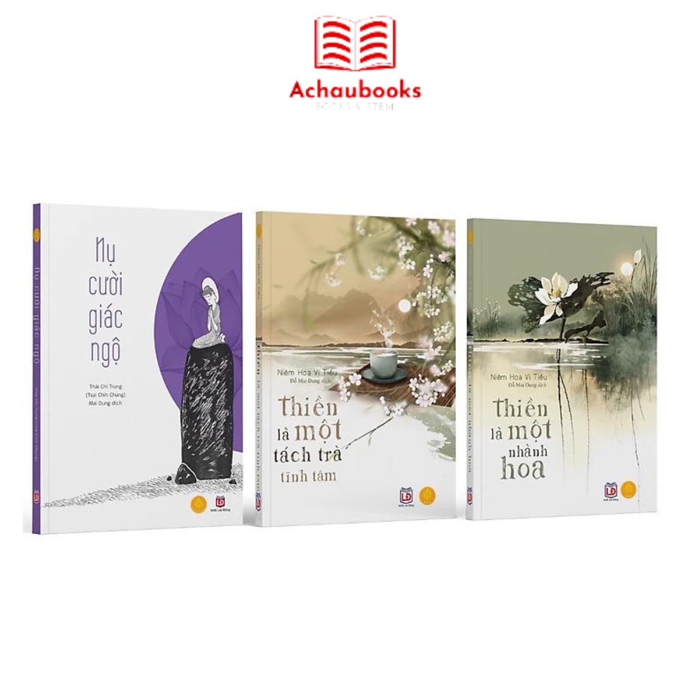 Sách Thiền Là Một Nhành Hoa Và Thiền Là Một Tách Trà Tĩnh Tâm, Tặng Sách Nụ Cười Giác Ngộ (Combo 3 Cuốn) Á Châu Books
