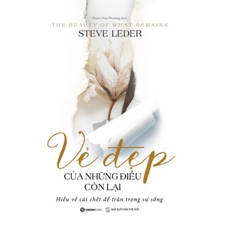 Sách - Vẻ đẹp của những điều còn lại - Tác giả Steve Leder
