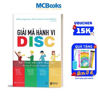 Sách - Giải Mã Hành Vi DISC: Bạn Thuộc Kiểu Lãnh Đạo Nào Trong 8 Nhóm Hành Vi? (Kèm Audio)