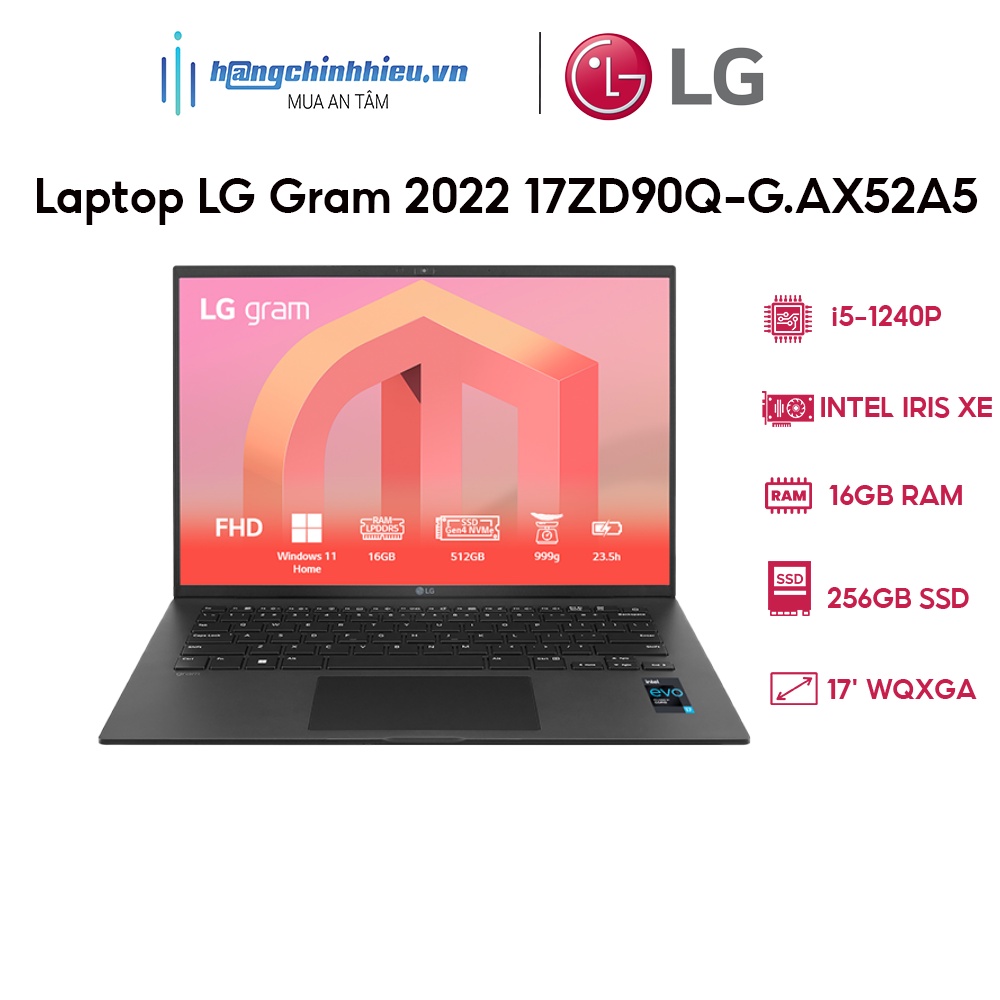 Laptop LG Gram 2022 17ZD90Q-G.AX52A5 (i5-1240P | 16GB | 256GB | Intel Iris Xe Graphics | 17 WQXGA 99% DCI-P3 | DOS)