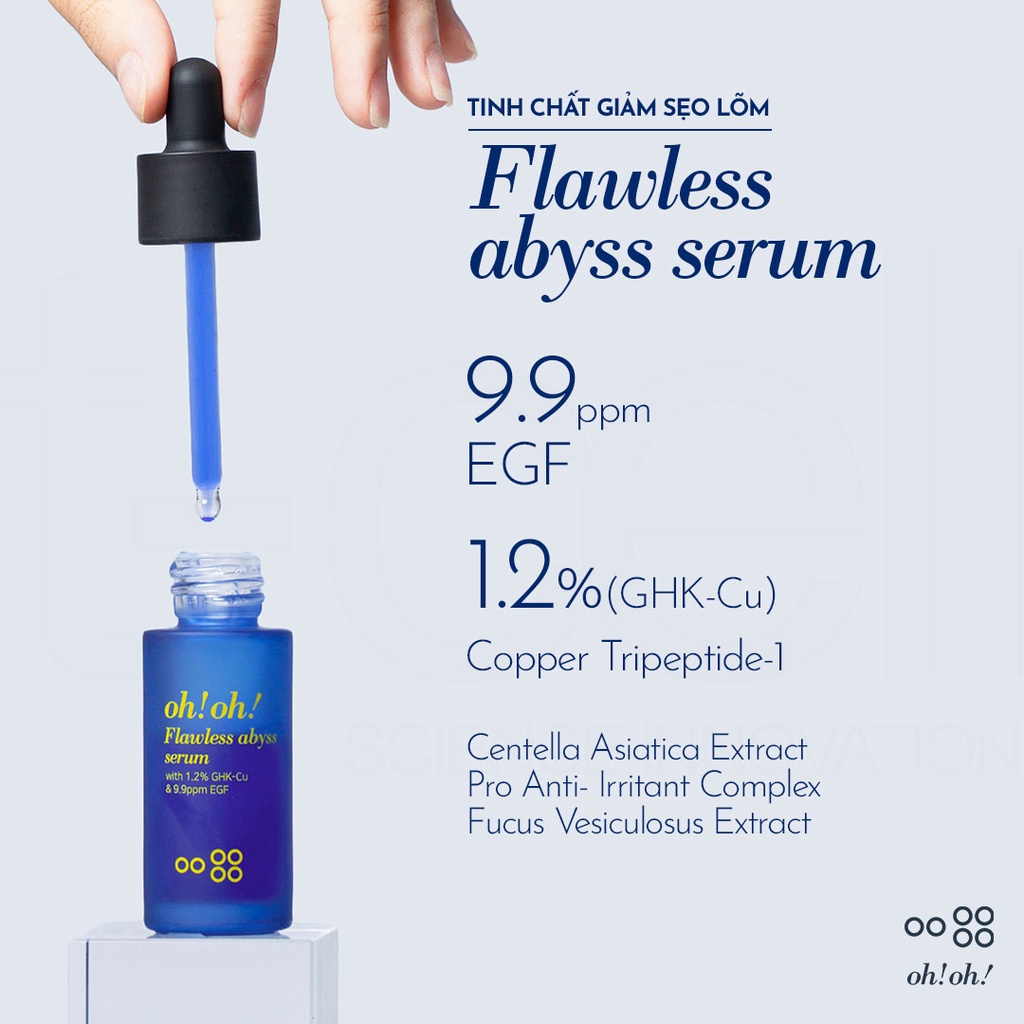 Tinh chất giảm sẹo lõm oh oh flawless abyss serum (with 1.2% GHK-Cu & 9.9ppm EGF) (20ml)