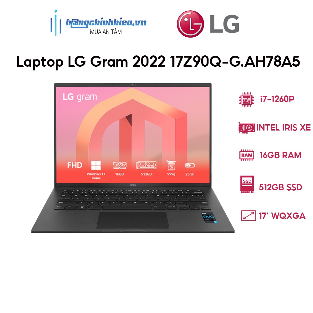 Laptop LG Gram 2022 17Z90Q-G.AH78A5 (i7-1260P | 16GB | 1TB | Intel Iris Xe Graphics | 17 WQXGA 99% DCI-P3 | Win 11)