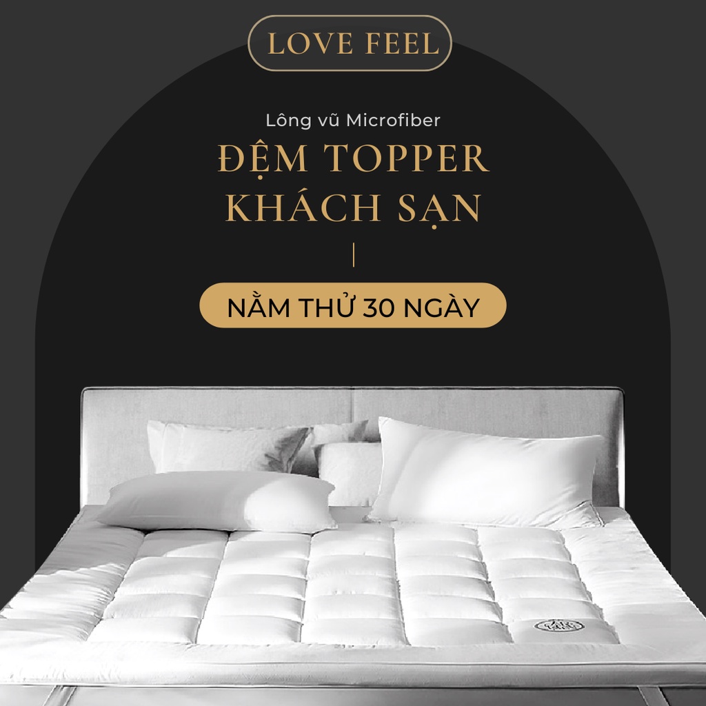 Đệm Topper siêu mềm MICROGEL bông lông vũ LOVE FEEL Topper Tiêu chuẩn ...
