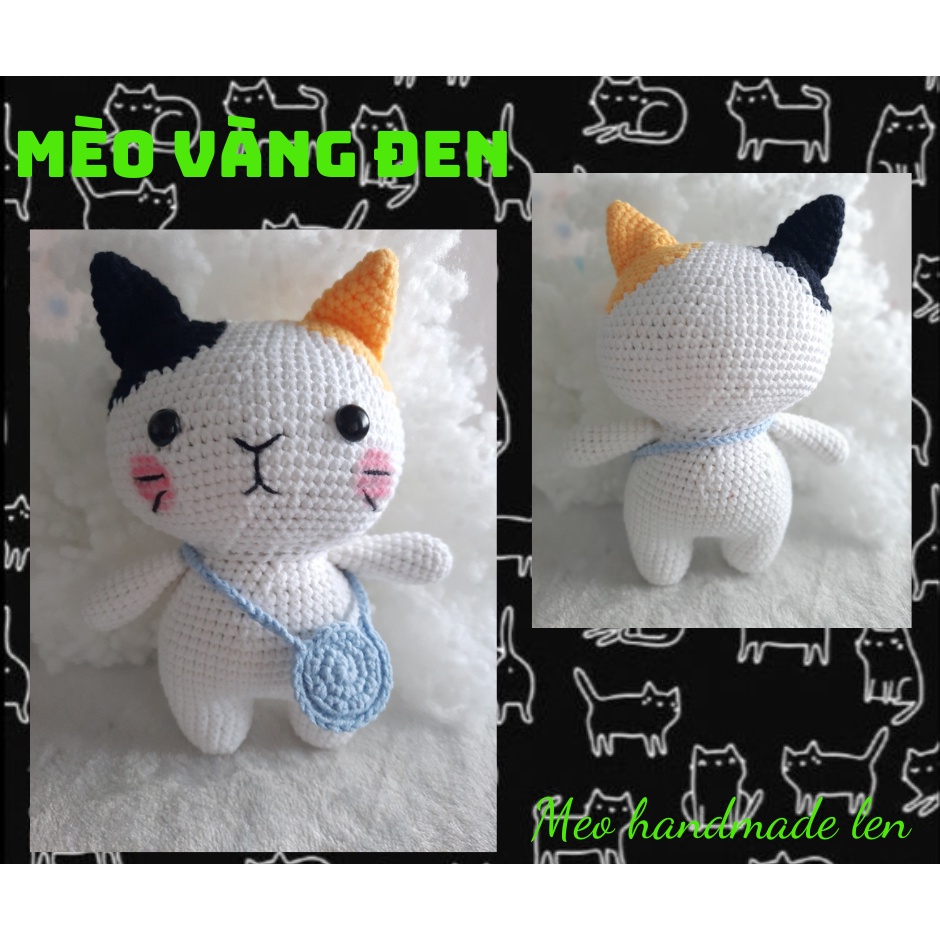 Mèo ú len - Handmade len - Amigurumi - Crochet (tặng thêm một túi đeo chéo cho mèo)
