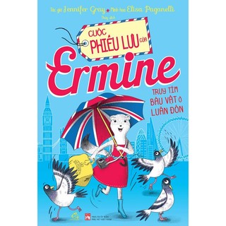Sách Cuộc Phiêu lưu của Ermine – Truy tìm báu vật ở Luân Đôn
