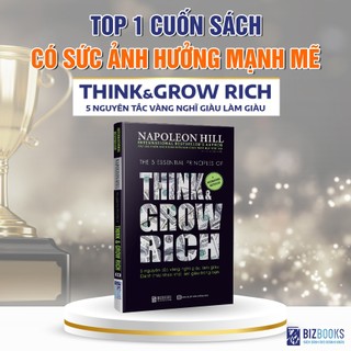 Sách Nghĩ Giàu Làm Giàu - 5 Nguyên Tắc Vàng Đánh Thức Khao Khát Làm Giàu Trong Bạn - Napoleon Hill