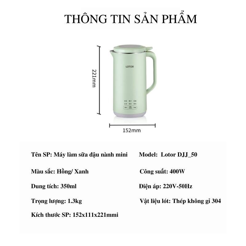 Product image Máy Làm Sữa Hạt Đa Năng Lotor DJJ-50 Dung Tích 350ml Công Suất 400W 6