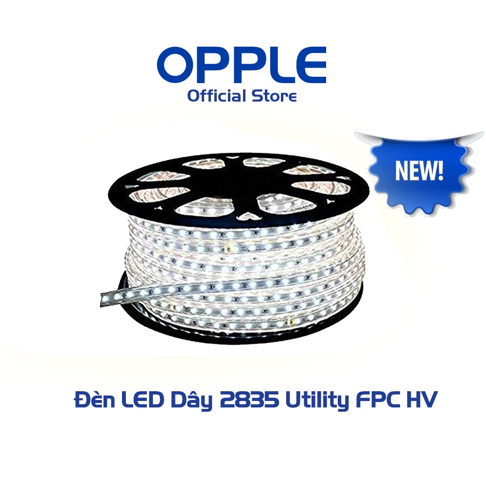 Đèn LED Dây 2835 6W OPPLE Utility FPC HV (Cuộn 50m) - Ánh Sáng Chất Lượng, Hiệu Suất Năng Lượng Cao