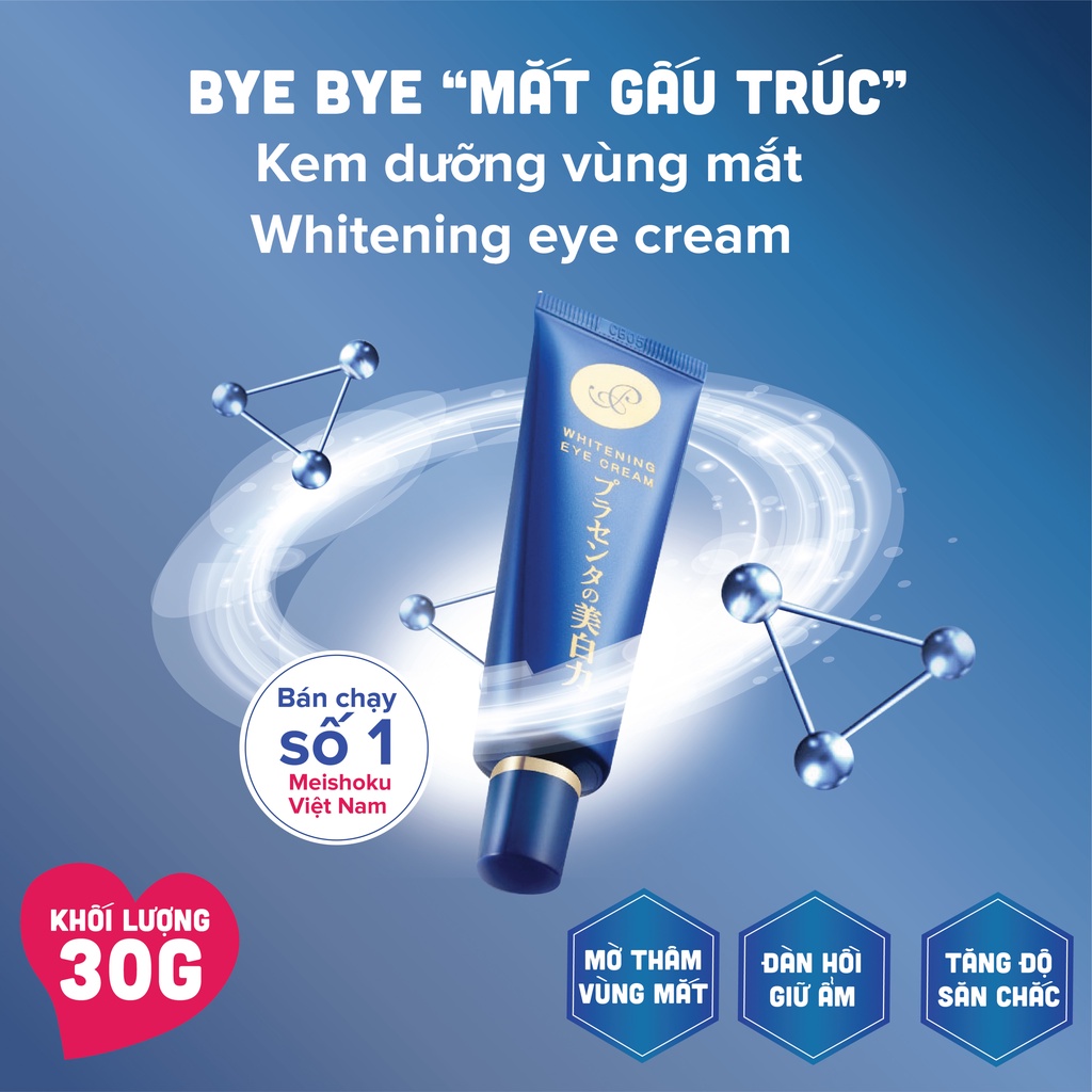 Ảnh Kem Mắt Nhau Thai Giảm Quầng Thâm, Nếp Nhăn MEISHOKU Placewhiter 30g 3